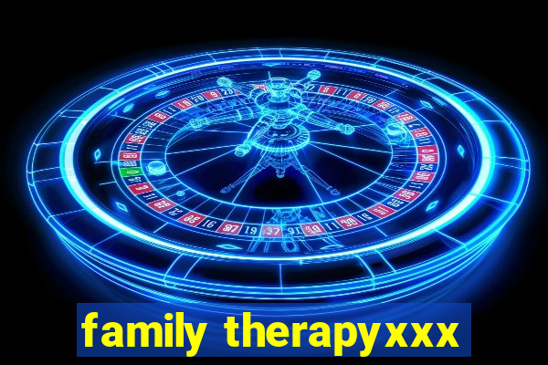 family therapyxxx